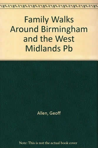 Family Walks Around Birmingham & West Midlands