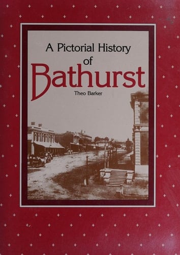 A Pictorial History of Bathurst