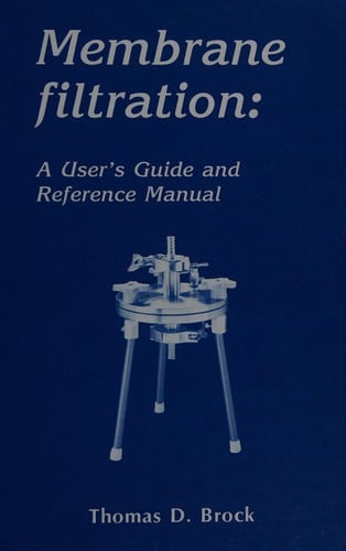 Memberane Filtration: A User's Guide and Reference Manual