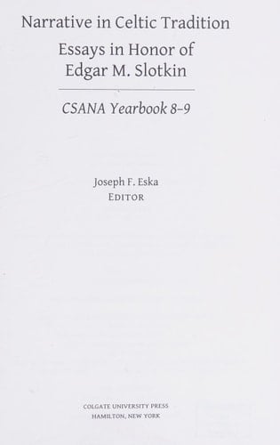 Narrative in Celtic Tradition Essays in Honor of Edgar M. Slotkin