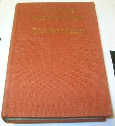 So Going Around Cities New & Selected Poems, 1958-1979