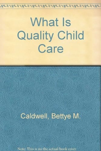 What Is Quality Child Care