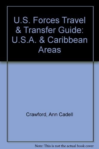 U.S. Forces Travel & Transfer Guide U.S.A. & Caribbean Areas