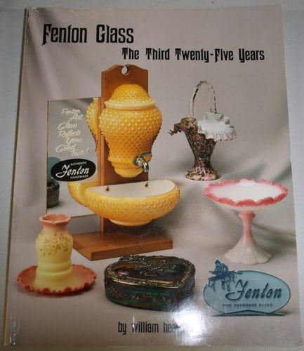 Fenton Glass The Third Twenty-five Years, 1956-1980