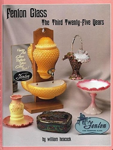 Fenton Glass The Third Twenty-five Years, 1956-1980