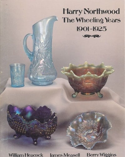 Harry Northwood--the Wheeling Years, 1901-1925