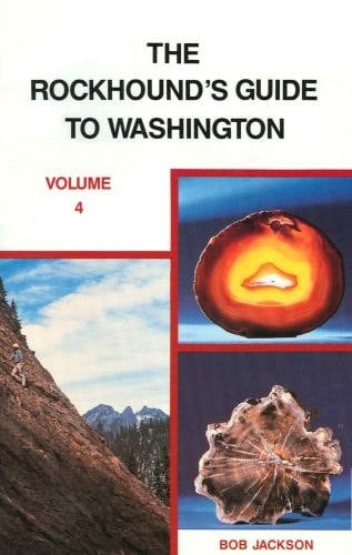 The Rockhound's Guide to Washington