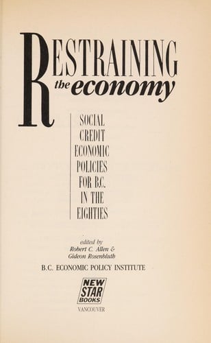 Restraining the Economy: Social Credit Economics Policies for B.C. in the Eighties