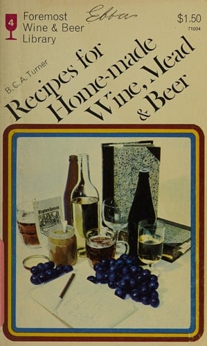 Recipes for Home-made Wine, Mead and Beer