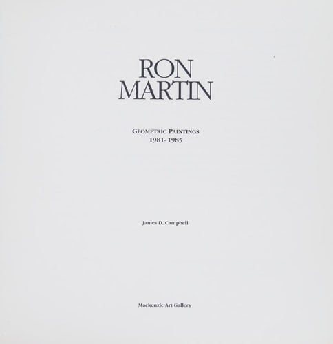 Ron Martin Geometric Paintings 1981-1985