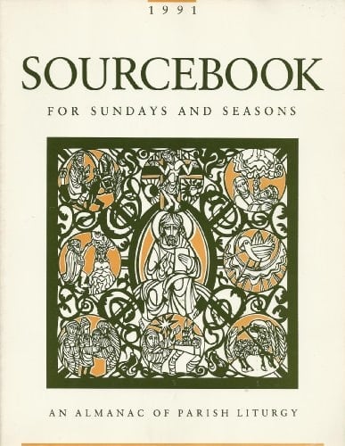 Sourcebook for Sundays and Seasons 1991 Edition, Year B