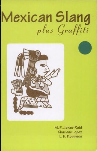 Mexican Slang Plus Graffiti