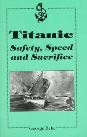 Titanic Safety, Speed, and Sacrifice