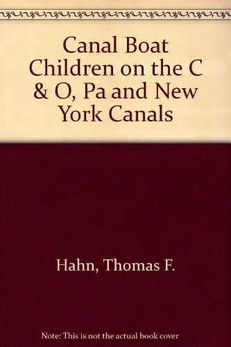 Canal Boat Children on the C and O, Pa., and New York Canals