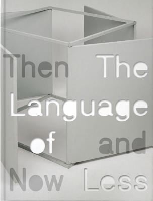 The Language Of Less Then And Now