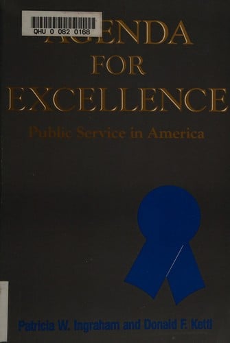 Agenda for Excellence: Public Service in America (Festschriften in Honor of Charles H. Levine)