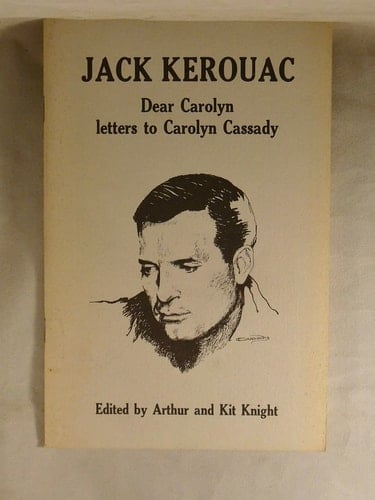 Jack Kerouac Dear Carolyn - Letters to Carolyn Cassady