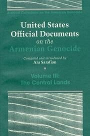 United States Official Documents on the Armenian Genocide: The central lands