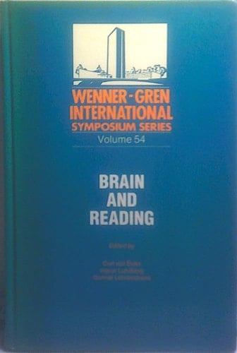Brain and reading : structural and functional anomalies in developmental dyslexia with special reference to hemispheric interactions, memory functions, linguistic processes and visual analysis in reading : proceedings of the seventh International Rodin Remediation Conference at the Wenner-Gren Center, Stockholm, and Uppsala University, June 19-22, 1988