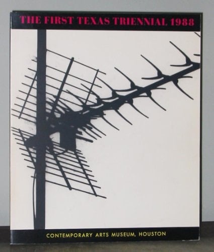 The First Texas Triennial Exhibition 1988