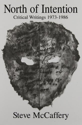 North of Intention Critical Writings, 1973-1986