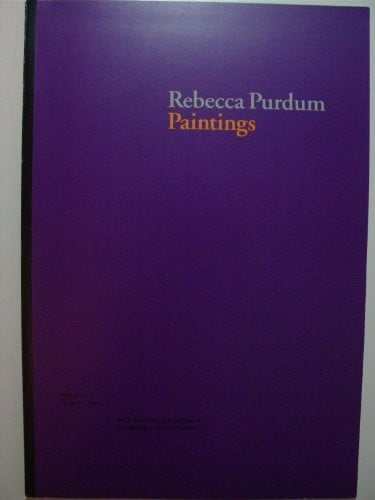 Rebecca Purdum: Paintings