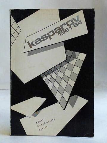 Gari Kasparov 1981-1984