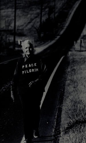 Peace Pilgrim Her Life and Work in Her Own Words
