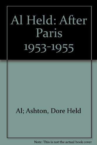 Al Held After Paris, 1953-1955 January 1990, Robert Miller Gallery