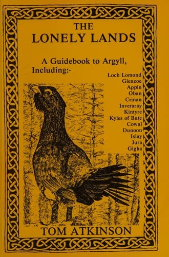 The Lonely Lands (Guides to Western Scotland)