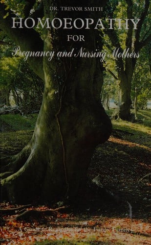 Homeopathy for Pregnancy and Nursing Mothers (Popular Family Health)