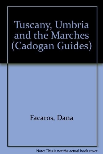 Tuscany, Umbria & the Marches