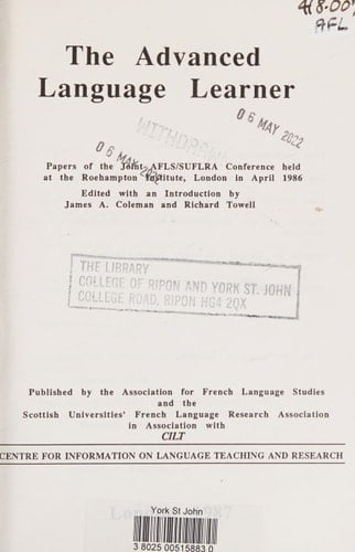 The Advanced Language Learner Papers of the Joint AFLS (Association for French Language Studies)/SUFLRA Conference Held at the Roehampton Inst., London in April 1986