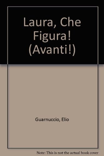 Laura, Che Figura! ; Illustrated by Neil Curtis