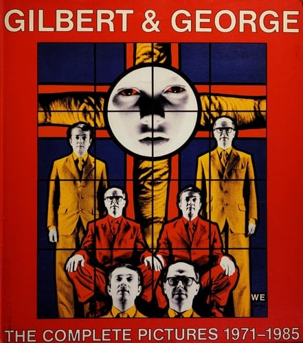 Gilbert and George the Complete Pict 71-85