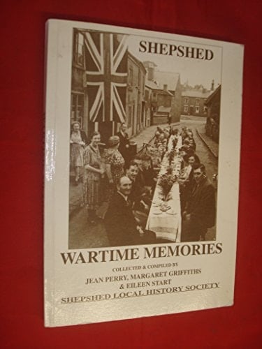 Shepshed Wartime Memories