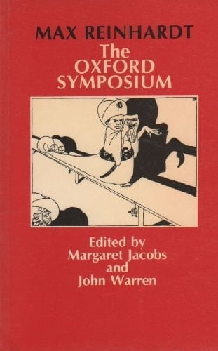 Max Reinhardt: The Oxford Symposium