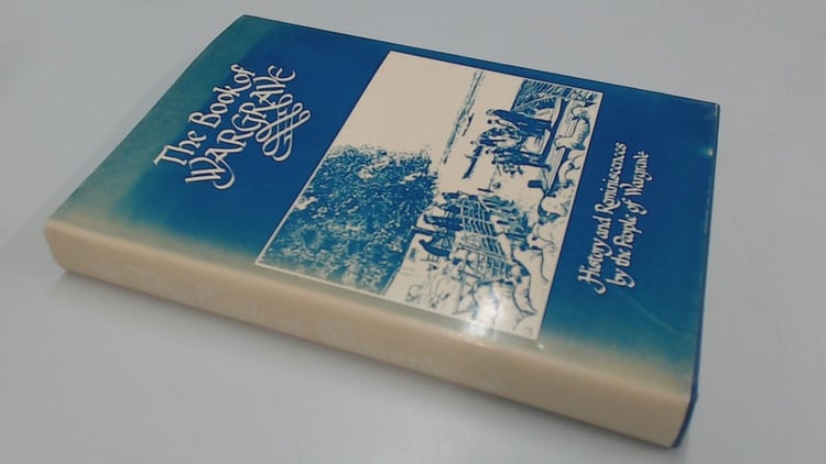 The Book of Wargrave History and Reminiscences by the People of Wargrave