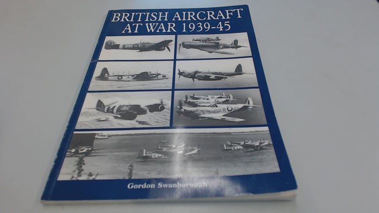 British Aircraft at War 1939-45