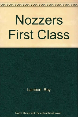 Nozzers First Class