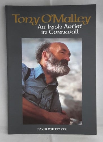 Tony O'Malley An Irish Artist in Cornwall