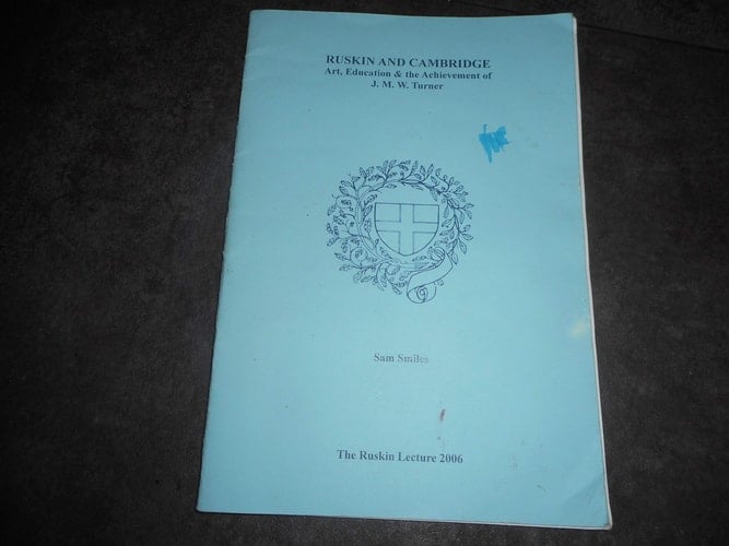 Ruskin and Cambridge: Art, Education and the Achievement of J.M.W. Turner