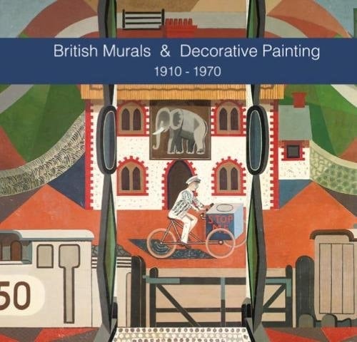 British Murals and Decorative Painting 1910-1970
