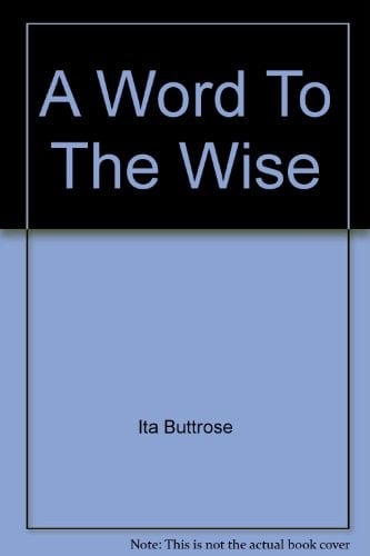 A Word to the Wise