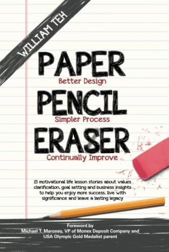 Paper, Pencil, Eraser 15 Motivational Life Lesson Stories about Values Clarification, Goal Setting and Business Insights