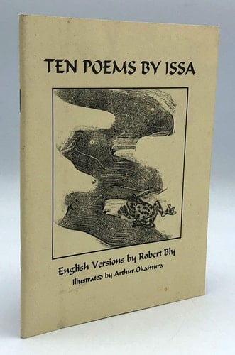 Ten Poems by Issa : English Versions by Robert Bly.