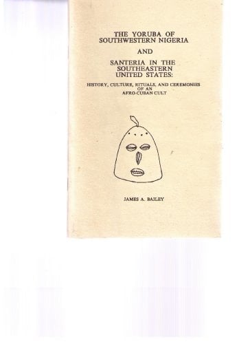 The Yoruba Of Southwestern Nigeria And Snateria In The Southerneastern United States