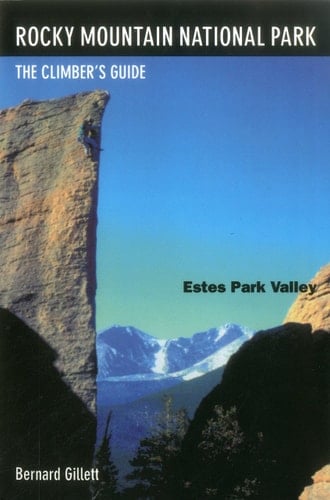 Rocky Mountain National Park The Climber's Guide, Estes Park Valley