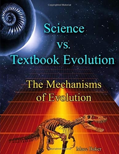 Science Versus Textbook Evolution: The Mechanisms of Evolution