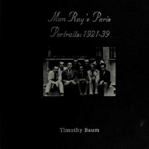 Man Ray's Paris Portraits, 1921-39